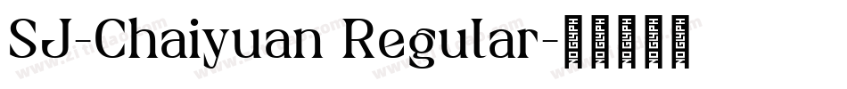 SJ-Chaiyuan Regular字体转换